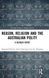 Reason, Religion and the Australian Polity