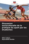 Dissuasion socioculturelle de la pratique du sport par les étudiantes