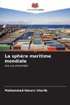 La sphère maritime mondiale