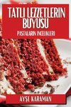 Tatl¿ Lezzetlerin Büyüsü