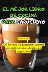 EL MEJOR LIBRO DE COCINA PARA CAPUCHINO