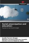 Social emancipation and education: