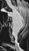 Travel Addiction