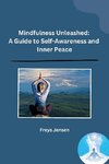 Mindfulness Unleashed