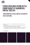 Strategies for Eco- Friendly Farming Practices Nurturing the Earth, Feeding the Future