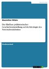 Der Einfluss prähistorischer Geschichtsdarstellung auf die Ideologie des Nationalsozialismus