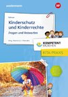 Kompetent erziehen. Kinderschutz und Kinderrechte