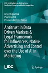 Antitrust in Data Driven Markets & Legal Framework for Influencers, Native Advertising and Control over the Use of AI in Marketing