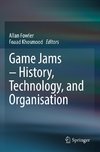 Game Jams ¿ History, Technology, and Organisation