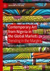 Contemporary Art from Nigeria in the Global Markets