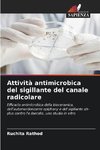 Attività antimicrobica del sigillante del canale radicolare