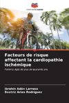 Facteurs de risque affectant la cardiopathie ischémique