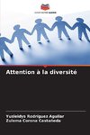 Attention à la diversité