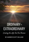 Ordinary to Extraordinary