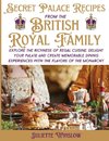 Secret Palace Recipes of the British Royal Family