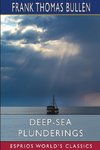 Deep-Sea Plunderings (Esprios Classics)