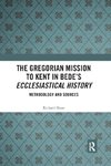 The Gregorian Mission to Kent in Bede's Ecclesiastical History