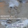 memento mori - Gedenke beizeiten des Todes