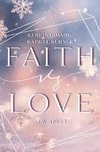 Faith vs. Love