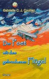 Der Poet mit dem gebrochenen Flügel