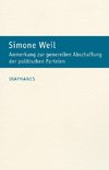 Anmerkung zur generellen Abschaffung der politischen Parteien