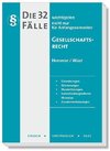 Die 32 wichtigsten Fälle Gesellschaftsrecht