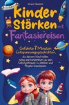 Kinder stärken mit Fantasiereisen