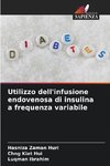 Utilizzo dell'infusione endovenosa di insulina a frequenza variabile