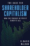 The Case for Shareholder Capitalism