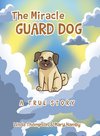 The Miracle Guard Dog