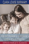 Wenonah's Stories for Children (Esprios Classics)