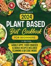 Plant Based Diet Cookbook for Beginners