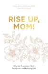 Rise up, Mom!