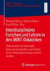 Interdisziplinäres Forschen und Lehren in den MINT-Didaktiken