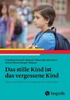 Das stille Kind ist das vergessene Kind