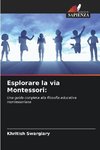 Esplorare la via Montessori: