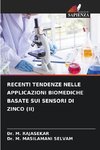 RECENTI TENDENZE NELLE APPLICAZIONI BIOMEDICHE BASATE SUI SENSORI DI ZINCO (II)