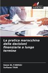 La pratica marocchina delle decisioni finanziarie a lungo termine