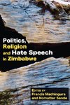 Politics, Religion and Hate Speech in Zimbabwe