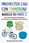 Proyectos CAD con Tinkercad | Modelos 3D Parte 2