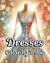 Dresses Coloring Book