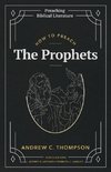 How to Preach the Prophets