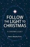 Follow the Light to Christmas