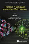 Frontiers in Bioimage Informatics Methodology