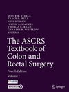 The ASCRS Textbook of Colon and Rectal Surgery