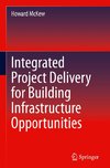 Integrated Project Delivery for Building Infrastructure Opportunities