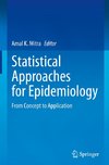 Statistical Approaches for Epidemiology