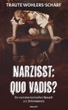 Narzisst: Quo vadis?