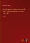 Les Allemands en France et l'invasion du Comté de Montbéliard par les Lorrains, 1587-1588