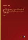 Les Allemands en France et l'invasion du Comté de Montbéliard par les Lorrains, 1587-1588